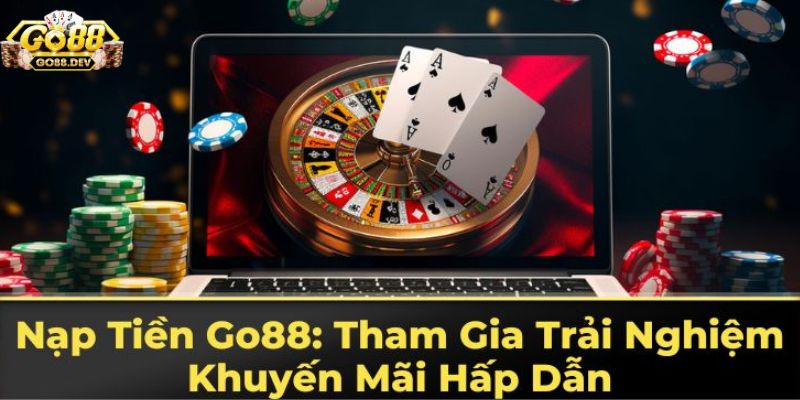 nạp tiền Go88