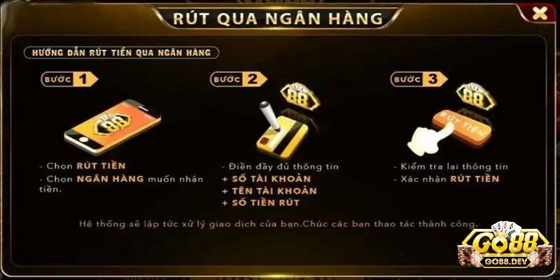 Quy trình rút tiền Go88 qua tài khoản ngân hàng tiện lợi